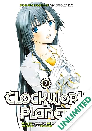 Clockwork Planet Vol. 7